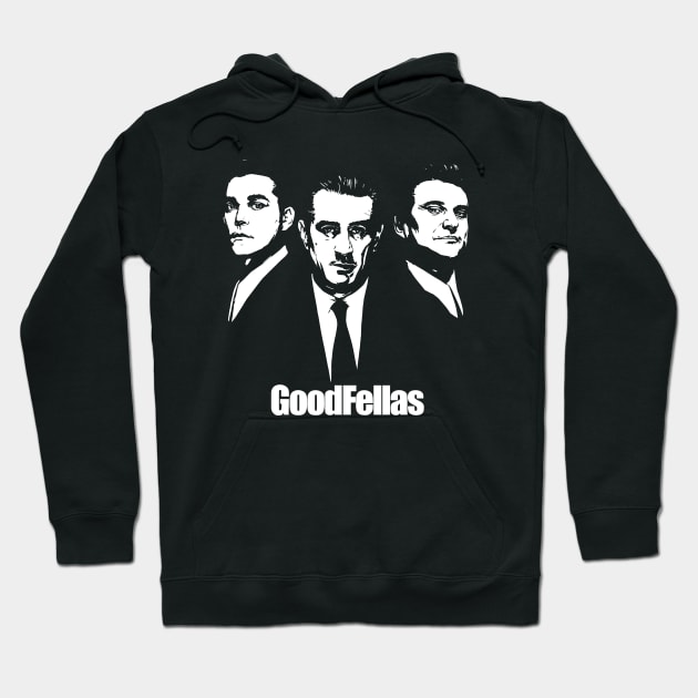 GoodFellas Hoodie by The Lamante Quote